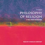 Philosophy of religion : a very short introduction cover image