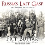 Russia's last gasp : the Eastern Front 1916-17 cover image