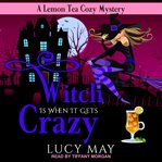 Witch is when it gets crazy cover image