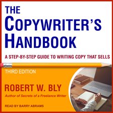 The Copywriter's Handbook Audiobook by Robert W. Bly - hoopla
