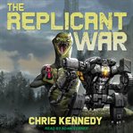 The replicant war cover image