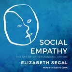 Social empathy : the art of understanding others cover image