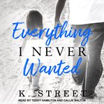 Everything i never wanted cover image