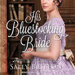 His bluestocking bride : a regency romance cover image