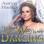 When we were dancing cover image