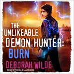 The unlikeable demon hunter : burn cover image
