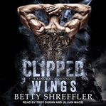 Clipped wings cover image