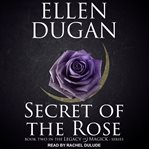 Secret of the rose cover image