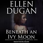 Beneath an Ivy moon cover image