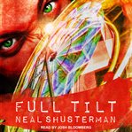 Full tilt : a novel cover image