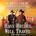 Have brides, will travel, a novel cover image