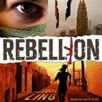 Rebellion : a Raines and Shaw thriller cover image