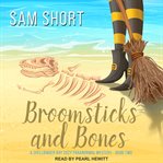 Broomsticks and bones cover image