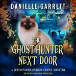 The ghost hunter next door cover image
