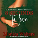 8 seconds to love cover image