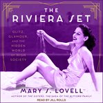 The Riviera set : glitz, glamour, and the hidden world of high society cover image