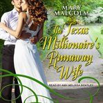 The Texas millionaire's runaway wife cover image