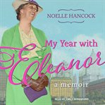 My year with Eleanor : a memoir cover image