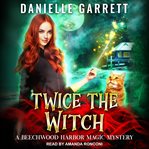 Twice the witch cover image