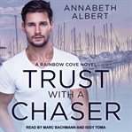 Trust with a chaser cover image
