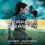 Perfect gravity cover image