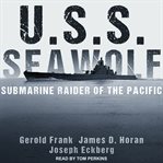 U.S.S. Seawolf : submarine raider of the Pacific cover image