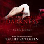 Untouchable Darkness : Dark Ones Saga, Book 2 cover image