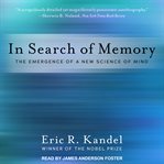 In search of memory : the emergence of a new science of mind cover image