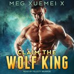 Claim the wolf king cover image