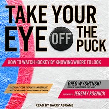 Cover image for Take Your Eye Off the Puck