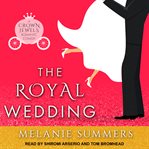 The royal wedding : a crown jewels romance cover image