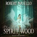The spirit wood cover image