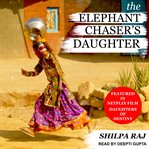 The elephant chaser's daughter cover image