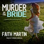 Murder of the bride : a gripping crime full of twists cover image