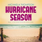 Hurricane season : [a coach, his team, and their triumph in the time of Katrina] cover image