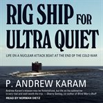 Rig ship for ultra quiet cover image