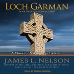 Loch Garman : a novel of Viking age Ireland cover image
