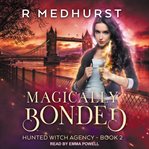 Magically bonded cover image
