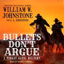 Cover image for Bullets Don't Argue