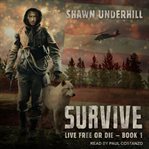Survive. A Thriller With a Dystopian Twist cover image