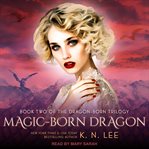 Magic-born dragon cover image