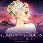 Queen of the dragons cover image