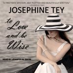 To love and be wise cover image