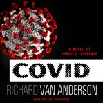 CoVid : a novel of surgical suspense cover image