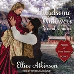 The handsome widower's second chance. A Western Romance Story cover image
