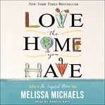 Love the home you have cover image