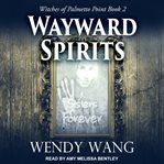 Wayward spirits cover image