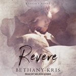 Revere. A Legacy Novel cover image