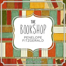 The Bookshop by Penelope Fitzgerald The Bookshop by Penelope Fitzgerald