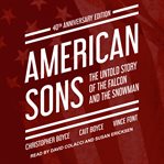 The Falcon and the Snowman : American sons cover image
